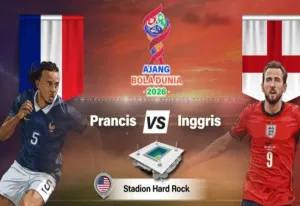 Prancis vs Inggris: Duel Gengsi Perebutan Tempat Ketiga Piala Dunia 2026